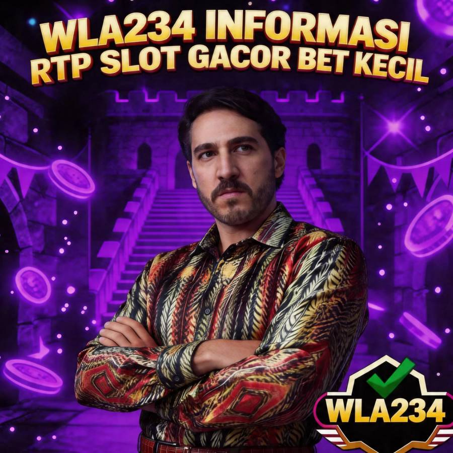 WLA234 - Informasi RTP Slot Gacor Bet Kecil Spin Santai Gampang Maxwin
